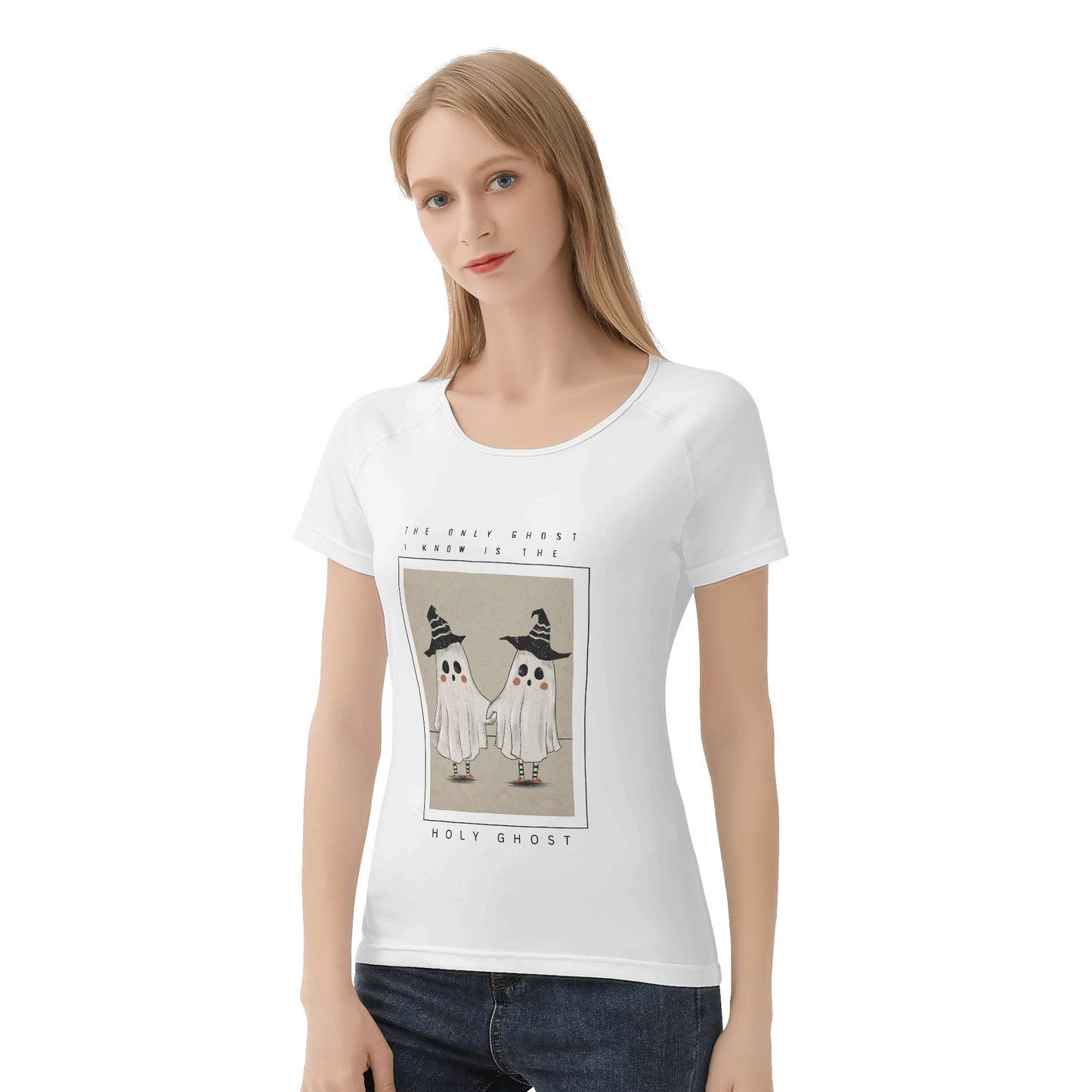 THE ONLY GHOST I KNOW IS THE HOLY GHOST WOMENS TEE