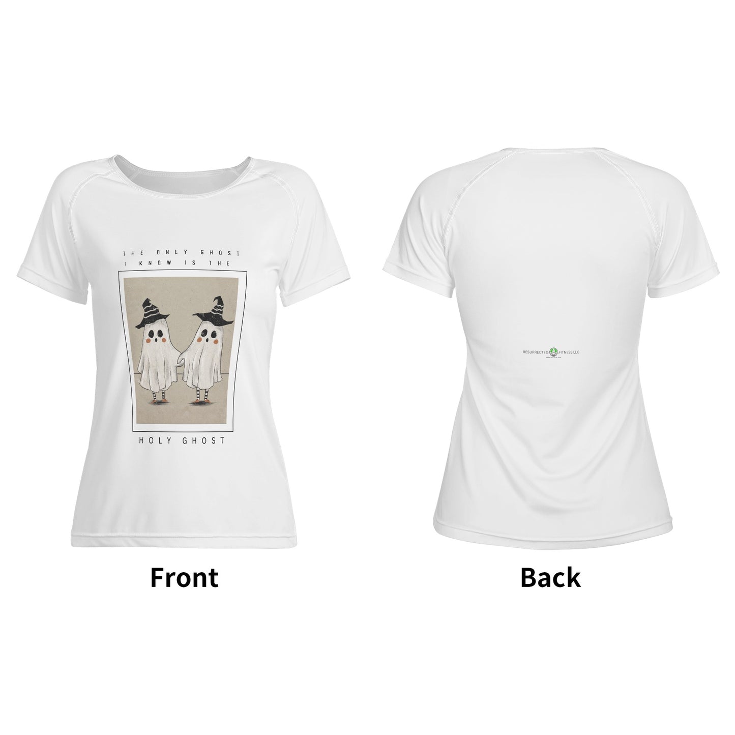 THE ONLY GHOST I KNOW IS THE HOLY GHOST WOMENS TEE