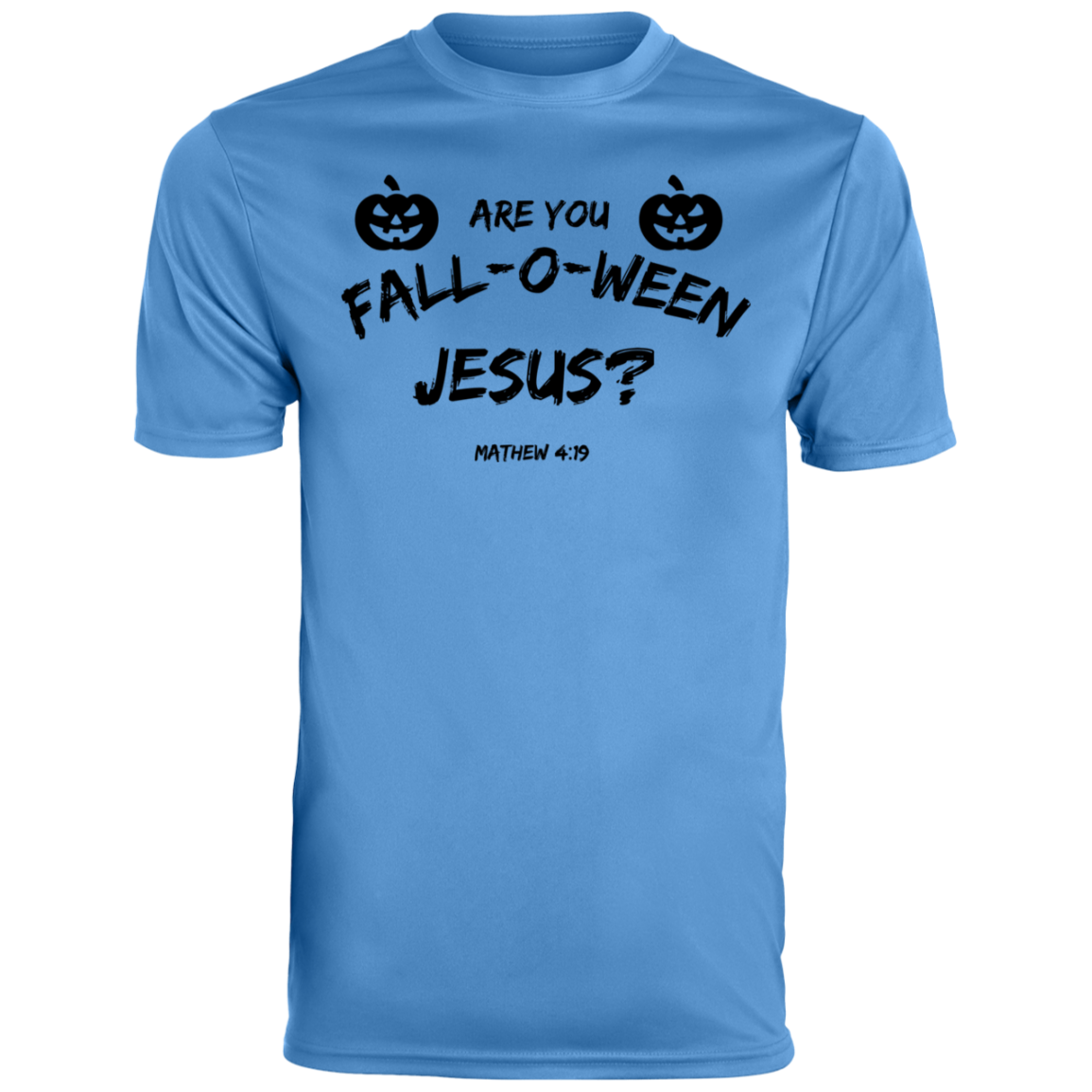 ARE YOU FALL-O-WEEN JESUS MEN'S TEE