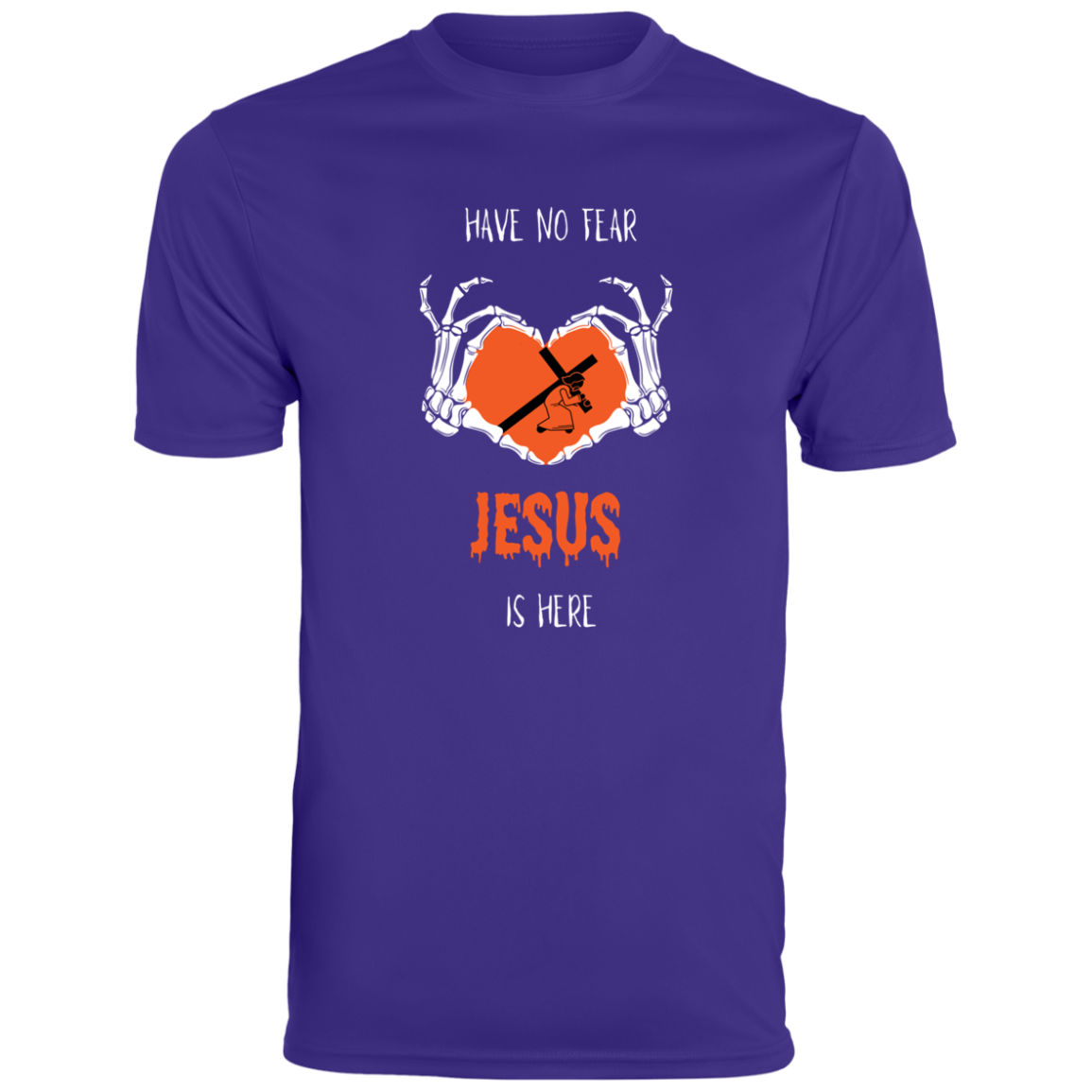 HAVE NO FEAR JESUS IS HERE MEN'S TEE