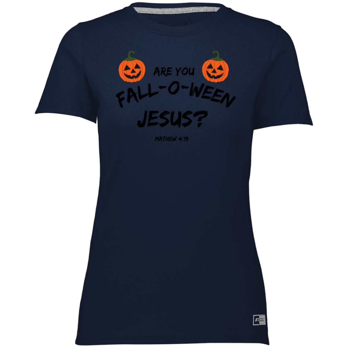 ARE YOU FALL-O-WEEN JESUS WOMEN'S TEE