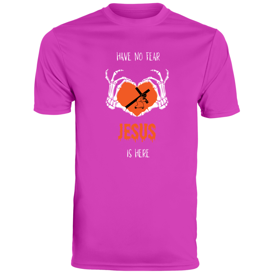 HAVE NO FEAR JESUS IS HERE MEN'S TEE