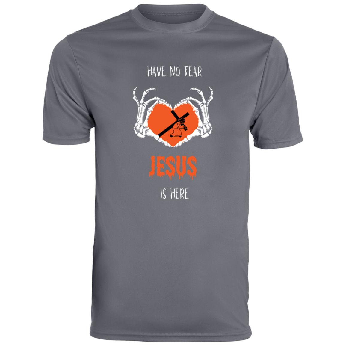 HAVE NO FEAR JESUS IS HERE MEN'S TEE