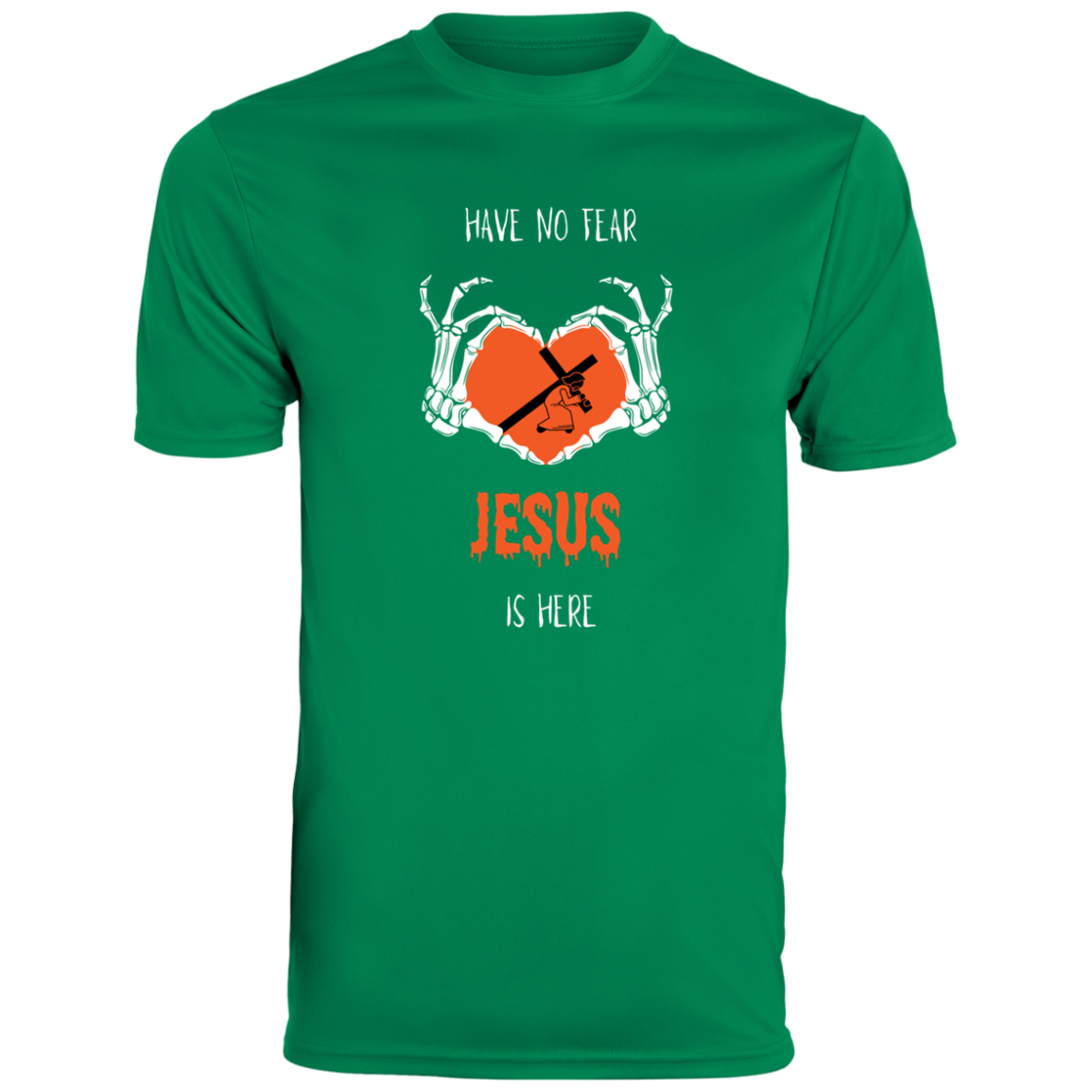 HAVE NO FEAR JESUS IS HERE MEN'S TEE