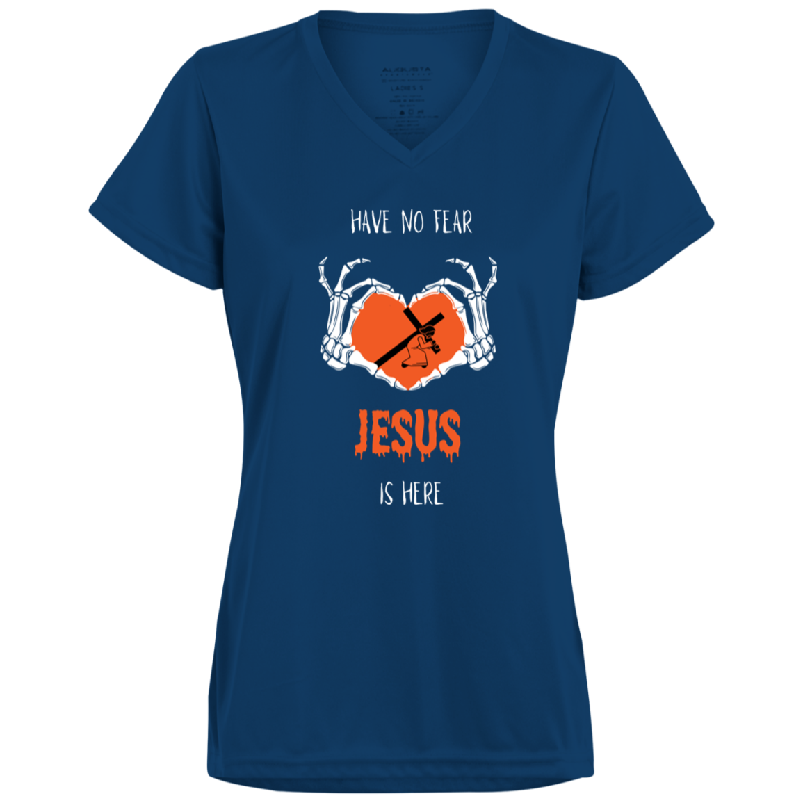 HAVE NO FEAR JESUS IS HERE WOMEN'S TEE