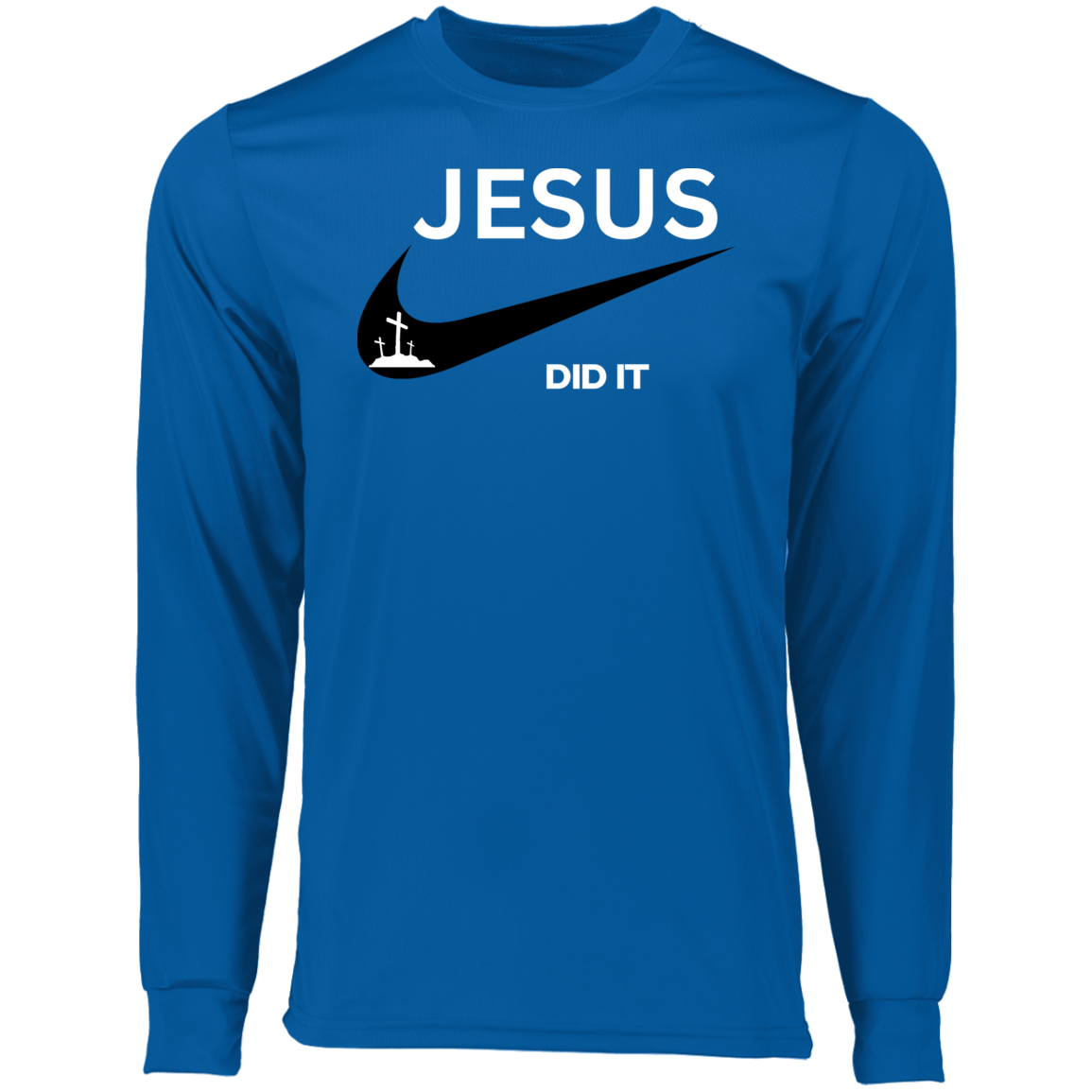 Jesus Did It Long Sleeve Moisture-Wicking Tee